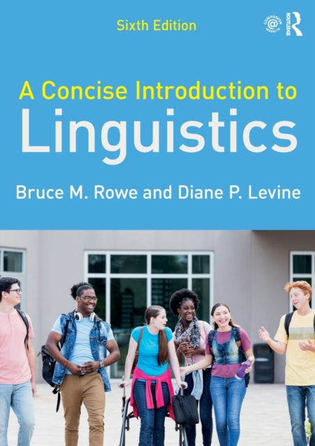 Book cover of: Concise Introduction to Linguistics. By: Bruce M. Rowe