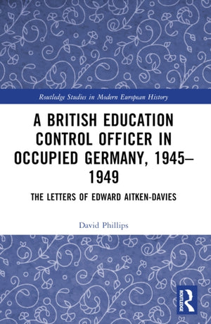British Education Control Officer in Occupied Germany, 1945–1949