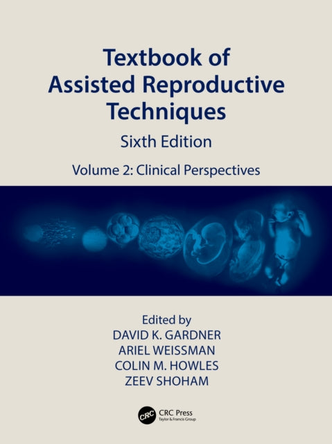 Book cover of: Textbook of Assisted Reproductive Techniques. By: David K. Gardner