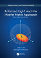 Book cover of: Polarized Light and the Mueller Matrix Approach. By: José Jorge Gil Pérez
