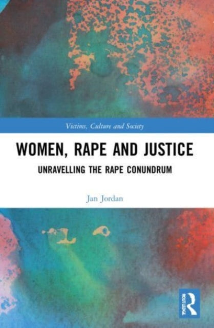 Book cover of: Women, Rape and Justice. By: Jan Jordan