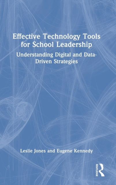 Book cover of: Effective Technology Tools for School Leadership. By: Social Market Foundation