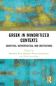 Book cover of: Greek in Minoritized Contexts