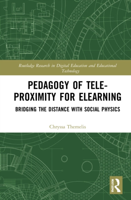 Book cover of: Pedagogy of Tele-Proximity for eLearning. By: Chryssa Themelis