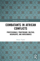 Book cover of: Combatants in African Conflicts. By: Simon David Taylor