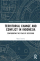 Book cover of: Territorial Change and Conflict in Indonesia. By: Ratri Istania