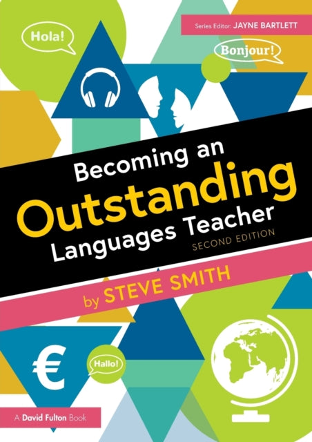 Book cover of: Becoming an Outstanding Languages Teacher. By: Smith, Steve