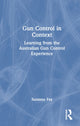 Book cover of: Gun Control in Context. By: Suzanna Fay