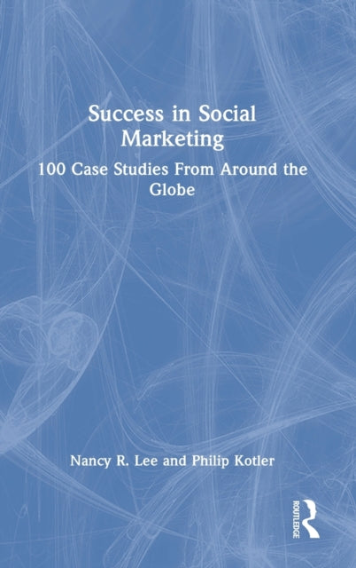 Book cover of: Success in Social Marketing. By: Nancy R. Lee