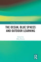 Book cover of: Ocean, Blue Spaces and Outdoor Learning. By: Mike Brown