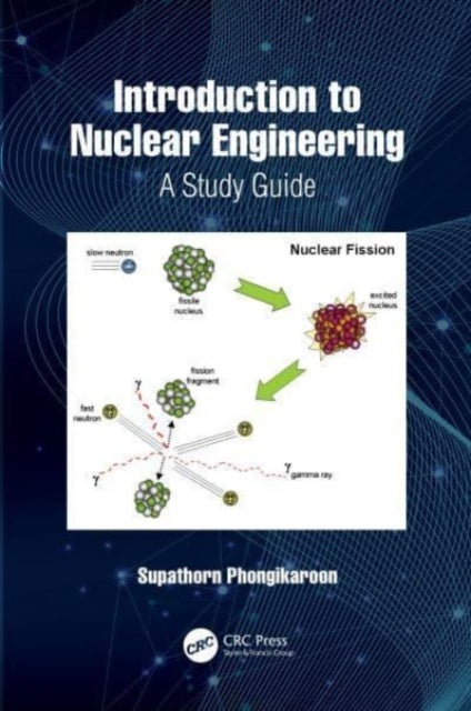 Introduction to Nuclear Engineering