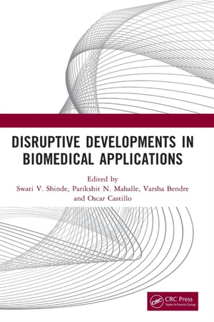 Disruptive Developments in Biomedical Applications