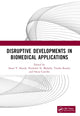 Book cover of: Disruptive Developments in Biomedical Applications