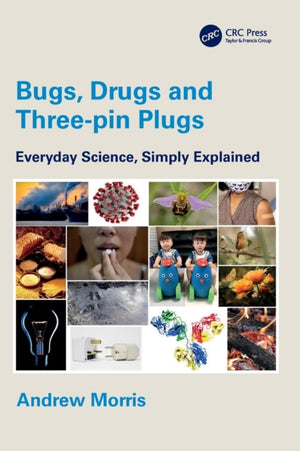 Bugs, Drugs and Three-pin Plugs