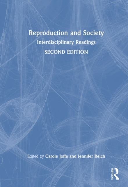 Book cover of: Reproduction and Society. By: Carole Joffe
