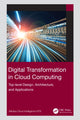 Book cover of: Digital Transformation in Cloud Computing. By: Alibaba Cloud Intelligence GTS Staff