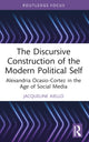 Book cover of: Discursive Construction of the Modern Political Self. By: Jacqueline Aiello