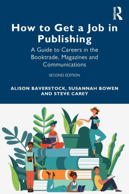 Book cover of: How to Get a Job in Publishing. By: Alison Baverstock
