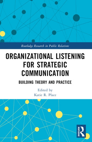 Organizational Listening for Strategic Communication