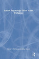 Book cover of: School Psychology Ethics in the Workplace. By: Daniel McCleary