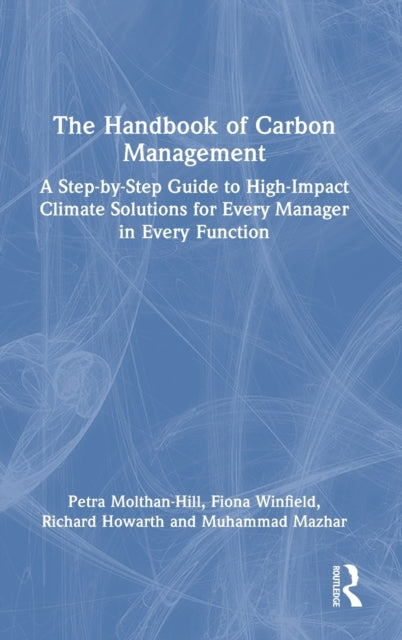 Book cover of: Handbook of Carbon Management. By: Petra Molthan-Hill
