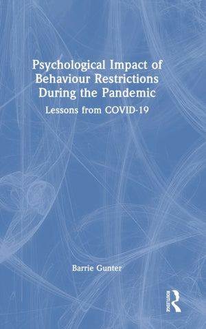 Psychological Impact of Behaviour Restrictions During the Pandemic