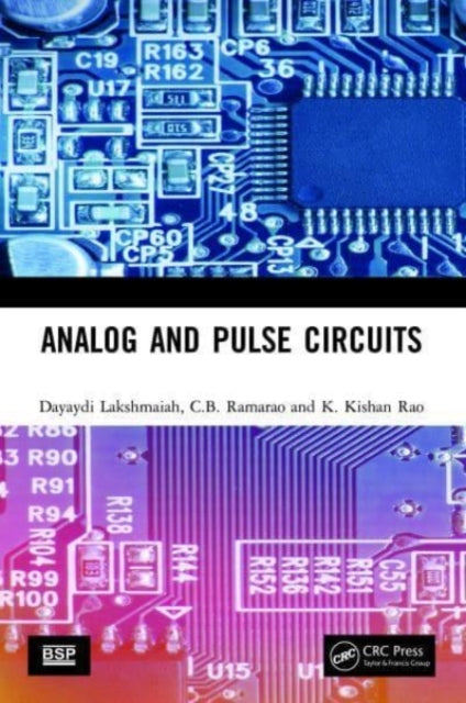 Book cover of: Analog and Pulse Circuits. By: Dayaydi Lakshmaiah