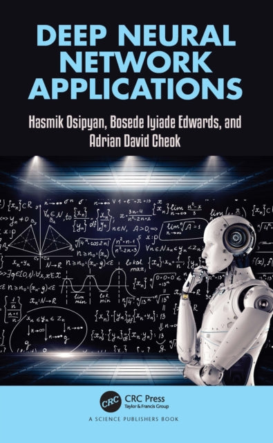 Book cover of: Deep Neural Network Applications. By: Hasmik Osipyan