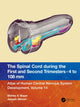 Book cover of: Spinal Cord during the First and Early Second Trimesters 4- to 108-mm Crown-Rump Lengths