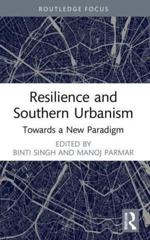 Resilience and Southern Urbanism