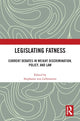 Book cover of: Legislating Fatness. By: Stephanie Von Liebenstein
