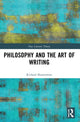 Book cover of: Philosophy and the Art of Writing. By: Richard Shusterman
