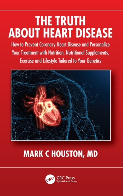 Book cover of: Truth About Heart Disease. By: Mark Houston