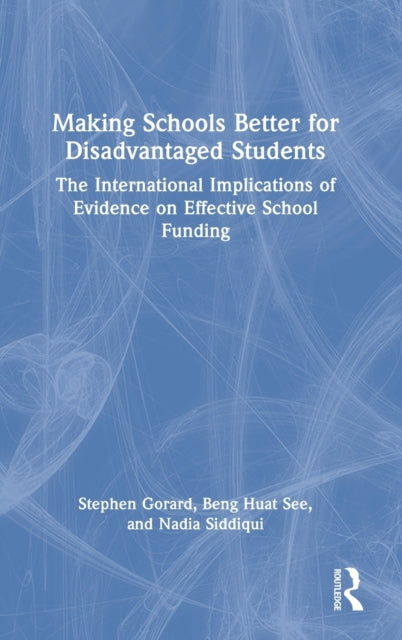 Book cover of: Making Schools Better for Disadvantaged Students. By: Stephen Gorard