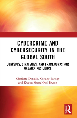 Cybercrime and Cybersecurity in the Global South