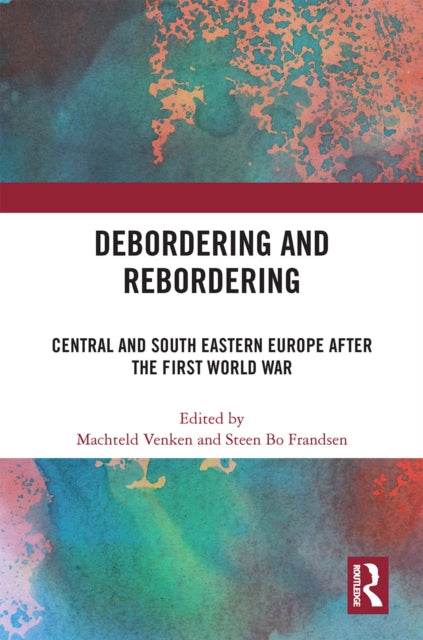 Book cover of: Debordering and Rebordering. By: Machteld Venken