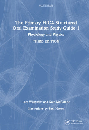 Primary FRCA Structured Oral Examination Study Guide 1