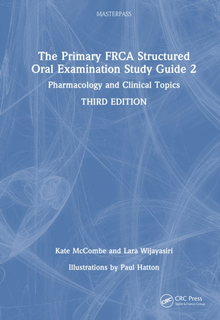 Book cover of: Primary FRCA Structured Oral Examination Study Guide 2. By: Kate McCombe