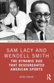 Book cover of: Sam Lacy and Wendell Smith