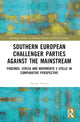 Book cover of: Southern European Challenger Parties against the Mainstream. By: Davide Vittori