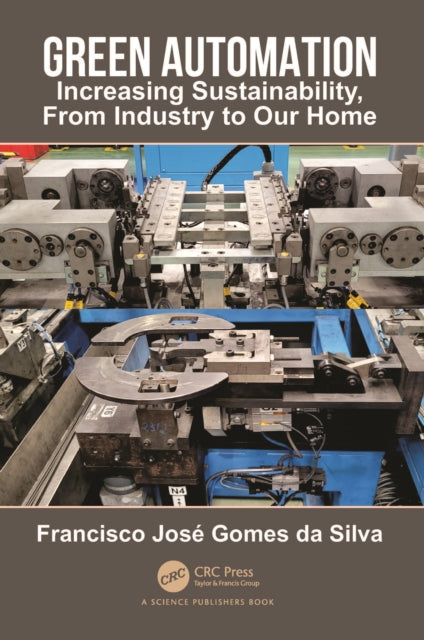 Book cover of: Green Automation. By: Francisco José Gomes da Silva