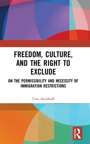 Freedom, Culture, and the Right to Exclude