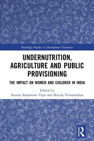 Undernutrition, Agriculture and Public Provisioning
