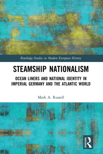 Book cover of: Steamship Nationalism. By: Mark A. Russell