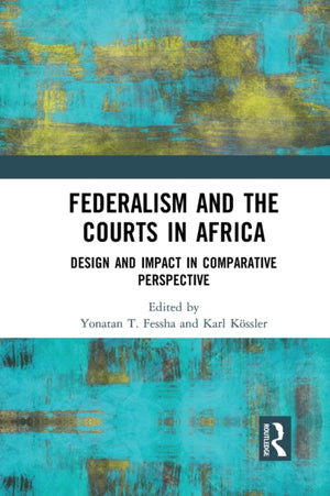 Federalism and the Courts in Africa