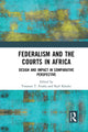 Book cover of: Federalism and the Courts in Africa. By: Yonatan Tesfaye Fessha