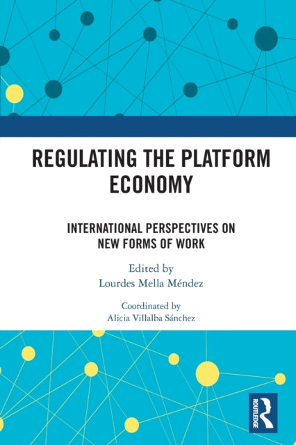 Book cover of: Regulating the Platform Economy. By: Lourdes Mella Méndez