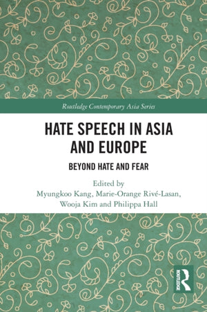 Hate Speech in Asia and Europe