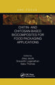 Book cover of: Chitin- and Chitosan-Based Biocomposites for Food Packaging Applications. By: Jissy Jacob