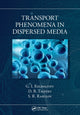 Book cover of: Transport Phenomena in Dispersed Media. By: G. I. Kelbaliev